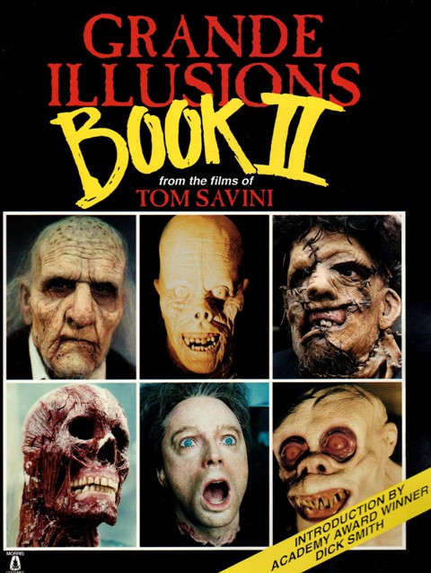 Tom Savini Grande Illusions Book II