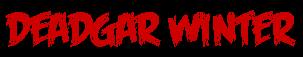 DEADGAR WINTER